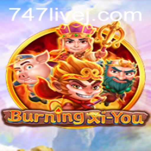 Unveiling the Mysteries of BurningXiYou: A Journey Through 747 Live
