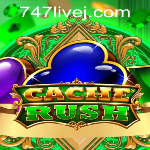 Experience the Thrill of CacheRush: The Ultimate 747 Live Adventure