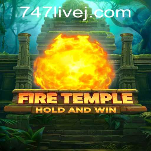Exploring the Fantasy World of FireTemple with a Twist of 747 Live