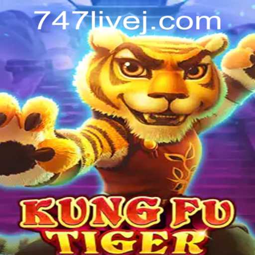 Unveiling the World of KungFuTiger: A Deep Dive into the Game with 747 Live