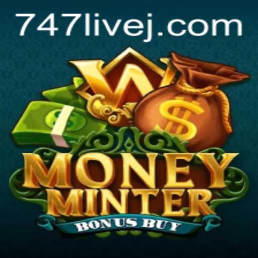 Exploring the Thrills of MoneyMinterBonusBuy with the New 747 Live Feature