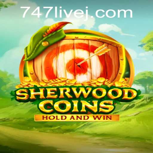 Discover SherwoodCoins: A Thrilling Adventure with 747 Live Features