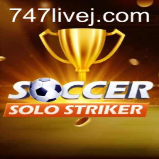 SoccerSoloStriker: A New Gaming Revolution with 747 Live